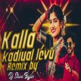KALLA KADIYAL LEVU  FULL SONG  TRENDING DJ SONG  NEW FOLK SONG  REMIX BY  #DJ SHIVA BEJJUR#dj - Dj Shiva Bejjur